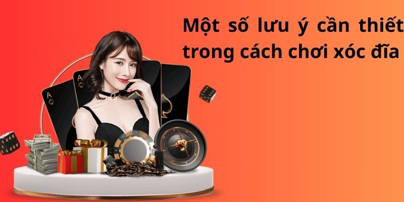 Mẹo đánh rồng hổ - Hướng dẫn từ A đến Z để thành công 11 Một số lưu ý cần thiết trong cách chơi xóc đĩa